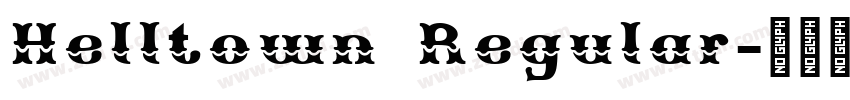 Helltown Regular字体转换